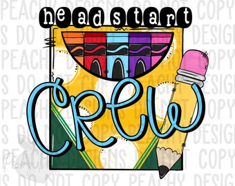Headstart Crew PNG, digital download, sublimation designs, sublimation downloads, clipart, Back to School, teaching, day care, preschool