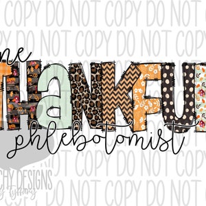 Ein dankbarer Phlebotomist PNG, Thanksgiving-Design, digitaler Download, Leopard, RT-Student, Herbstdesign, Phlebotomist