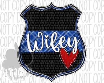 Wifey Police Badge png, Back the Blue, Digital Download, Thin Blue Line, Police Design, Law Enforcement, sublimation designs download, Mrs