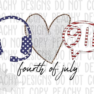 Dispatcher png, forth of July, Digital Download, 911 dispatcher png, 911 Operator, Dispatcher sublimation, Independence day, July 4th, DTG