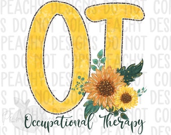 Occupational Therapy PNG, digital download, sublimation designs, sublimation downloads, Occupational Therapist png, sunflower Clipart, OTA