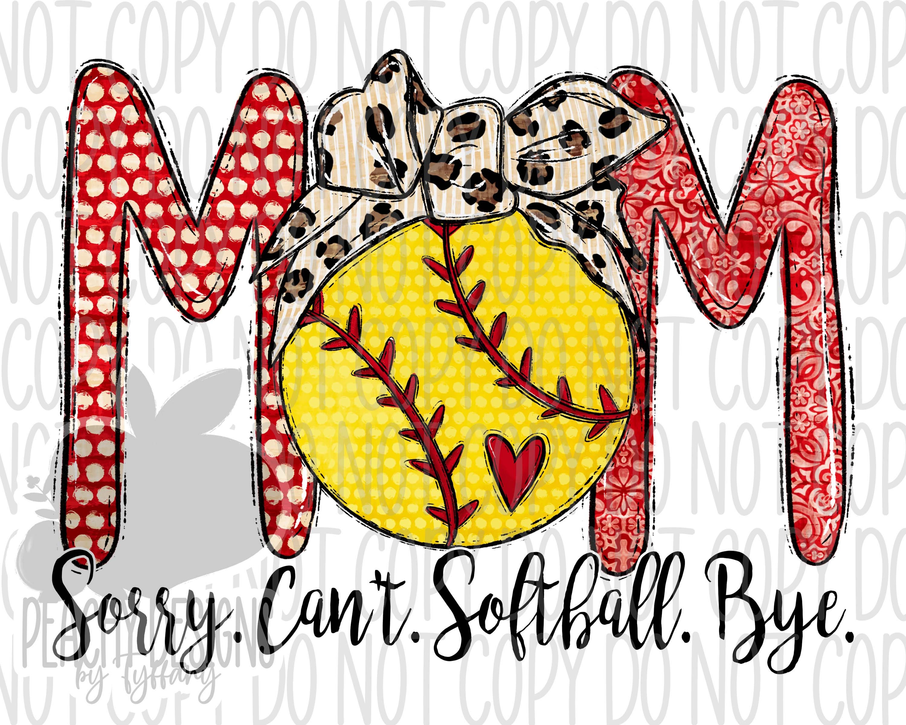 Softball Mom png, sorry can't softball bye, Softball png, Softball Sublimation, Digital Download, Leopard, Cute Softball heart design, DTG