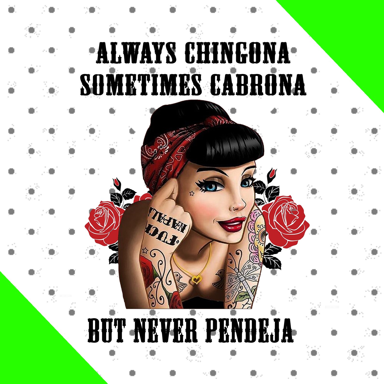 Always Chingona Sometimes Cabrona But Never Pendeja Png Etsy 