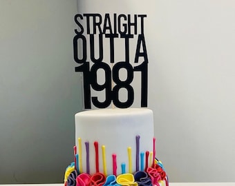 Straight Outta Cake Topper