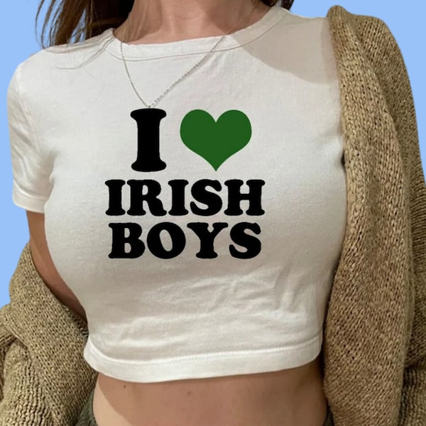 I Love Irish Boys Baby Tee, Y2k Clothes, Summer Top