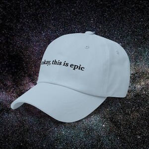 Okay This is Epic Minimalist Meme Dad Hat for Ben Shapiro Gamers, Funny Tweet Hat, Streamer Cap, Gen Z Gift, Teen Gift, Gamer Girl Aesthetic