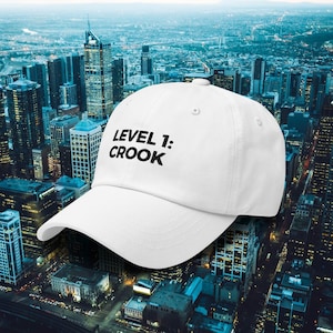 Level 1: Crook Embroidered Dad Hat - Meme Gift - Zoomer Humor - Gamer Accessories - Funny Millennial Gift