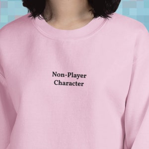 NPC Embroidered Unisex Sweater - Unisex Pastel Sweater - Non-Player Character Meme - Dank Meme Clothing - Minimalist Embroidered Meme Merch