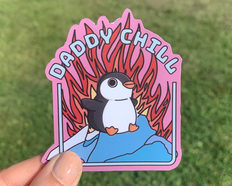 Daddy Chill Penguin Sticker / Ironic Dark Humor Gen Z Meme Etsy