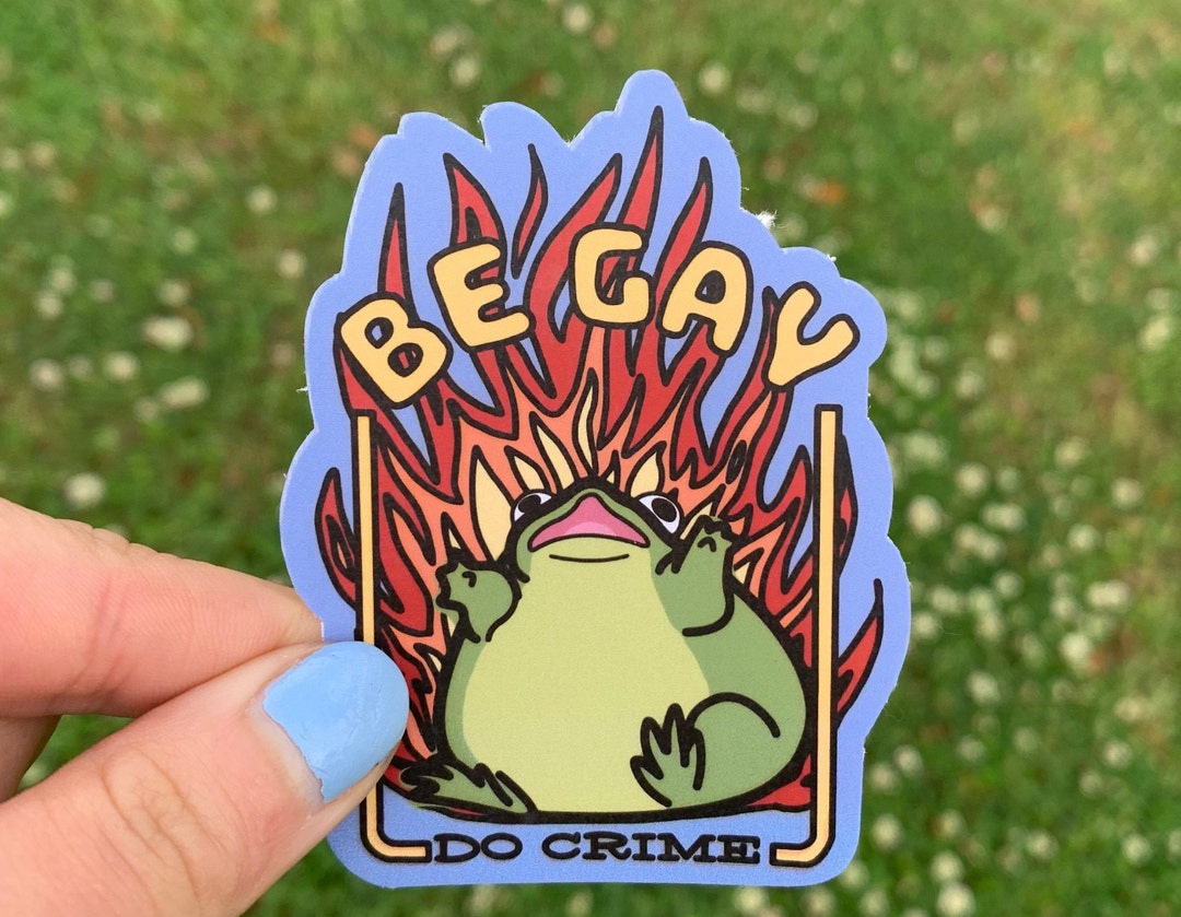 Be Gay Do Crime Flaming Frog Sticker / Gay Pride Month Sticker / Funny ...