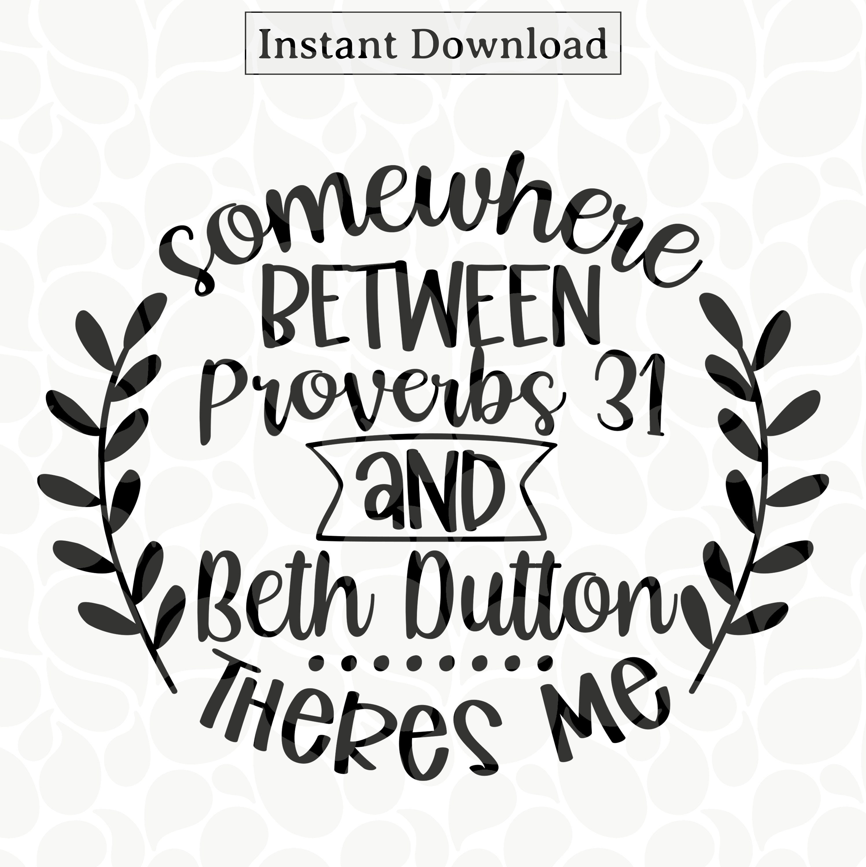 Beth Dutton Quotes SVG