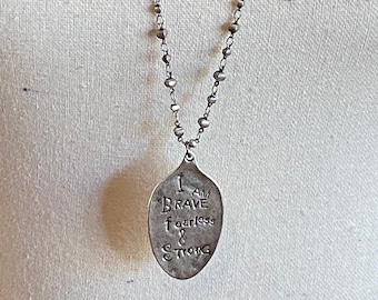Pewter Pendant Necklace: Brave Fearless Strong, Antique Silver Chain