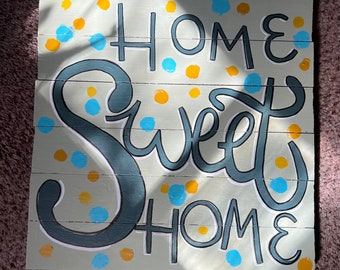 Home Sweet Home Wooden Sign, Wooden Sign, Wood Art, Lettering Art, Hand Lettering, Custom Sign, Custom Gift, Wall Decor, Home Decor, Welcome