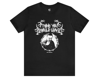 I Think You Should Leave Metal Tee | ITYSL | Tim Robinson