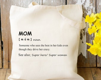 Mum Definition Tote Bag / Mothers Day Gift, Mum Birthday Gift, Mum Gifts, Best Mum, Special Mum Gift
