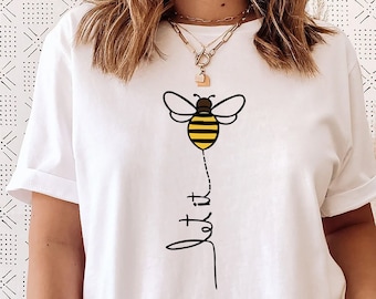 Save the Bees shirt, Beekeeper Gift, Wildflower Shirt, Bee Lover Shirt, Nature Lover Shirt, Let It Bee