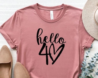 40th Birthday TShirt UK, Hello 40 Birthday, 40th Birthday T-shirts for Women Men, Personalised Birthday Gift for Mum Hello 40