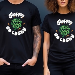 Irish Shirt, St. Patrick&#39;s Day Shirt, St. Patrick&#39;s Day T-Shirt for Women, St. Patrick&#39;s Shirt for Men, Luck of the Irish, Happy Go Lucky 24