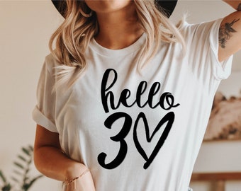 30th Birthday TShirt UK, Hello 30 Birthday, 30th Birthday T-shirts for Women Men, Personalised Birthday Gift for Mum Hello 30