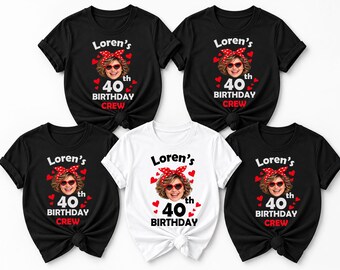 Personalized 40th Birthday Photo Shirt Custom Face Party Tee, Custom 60th Birthday Photo T-Shirts: Matching Party Group Shirts,  Love 40