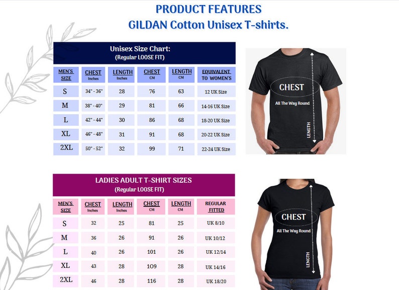 May include: Size chart for unisex and women's Gildan cotton t-shirts. The chart shows chest and length measurements in inches and centimeters for sizes S, M, L, XL, and 2XL. The chart also shows the equivalent UK size for women's t-shirts.