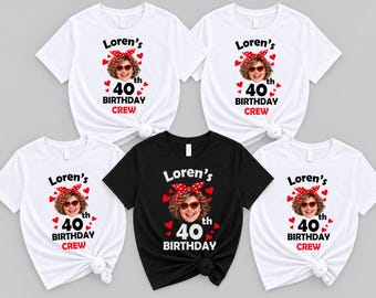 Custom photo 40th Birthday 1986  T-Shirt, Crew Shirts, Squad matching tees, Love 40