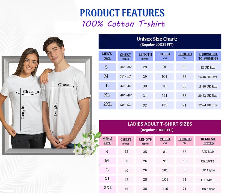 May include: A white 100% cotton t-shirt size chart featuring two tables for unisex and ladies adult regular loose fit sizing. The charts display chest and length measurements in inches and centimeters, alongside UK size equivalents for reference.