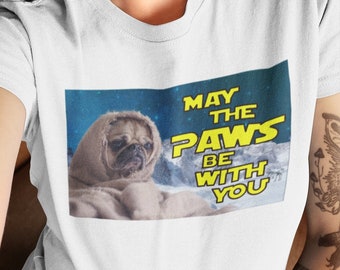 Lustiges Star Wars Tshirt | Lustiges Hunde T-Shirt | Möge die Kraft mit dir sein | Mögen die Pfoten bei dir sein | Geschenk für Hundeliebhaber | Unisex Tshirt