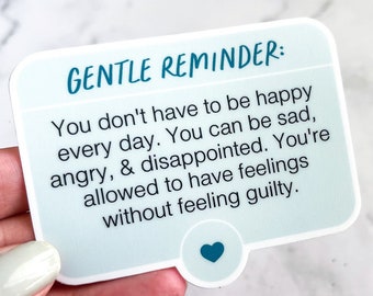 Feelings Reminder Sticker: Mental Health, Self-Love Vinyl Decal