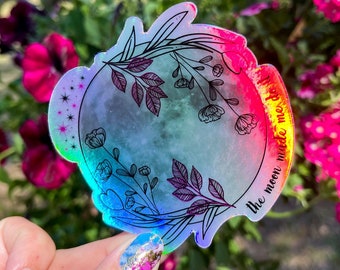 The Moon Made Me Do It Holographic Sticker / Spiritual Sticker / Moon Sticker / Goddess Sticker / Moon Floral Sticker / Water Bottle Sticker