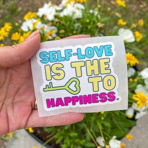 Self Love Is The Key To Happiness Sticker / Mental Health Sticker / Self Love Sticker / Key To Happiness Sticker image 2