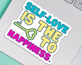 Self Love Is The Key To Happiness Sticker / Mental Health Sticker / Self Love Sticker / Key To Happiness Sticker