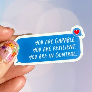 Calcomanía de capaz, resistente y en control / Calcomanía de salud mental / Calcomanía de fuerza / Recuperación / Calcomanía de mensaje de texto / Calcomanía para funda de teléfono / Terapia
