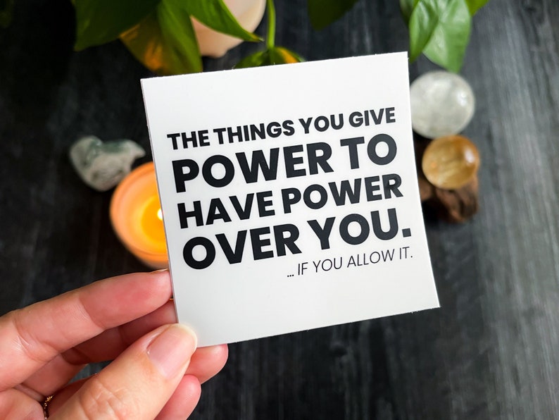 Power Quote Sticker Recovery Sticker Addiction Sticker Mental Health Sticker Mindset Sticker Recovery Gift Father's Day Gift image 1