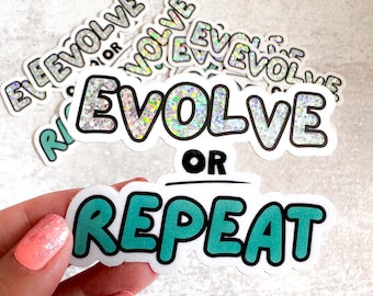 Evolve or Repeat Glitter Sticker: Inspirational Healing Journey Decal