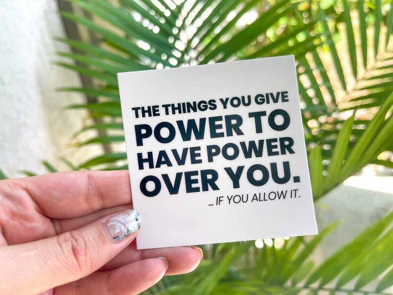 Power Quote Sticker Recovery Sticker Addiction Sticker Mental Health Sticker Mindset Sticker Recovery Gift Father's Day Gift Without Add-On Card