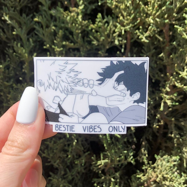 Bestie Vibes Only— Bakudeku Sticker