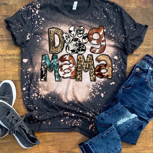 Dog Mama Bleach Tee Bleached Shirt Dog 