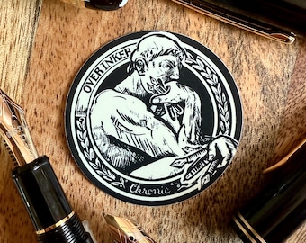 Overinker Fountain Pen Sticker, Funny Vintage Badge Decal for overthinkers