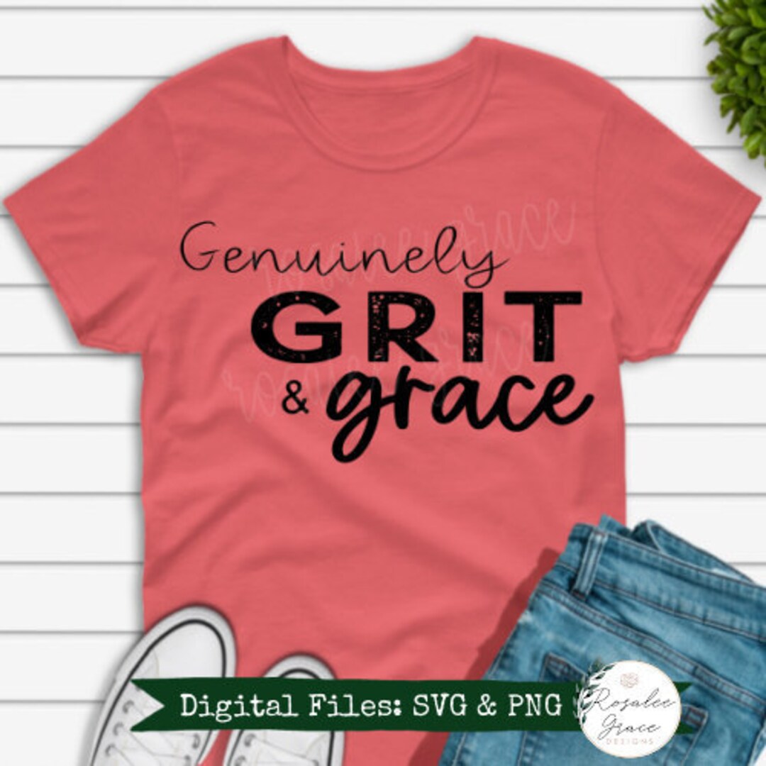 Grit and Grace SVG / Grit SVG / Grace SVG / Genuinely Girt and Etsy