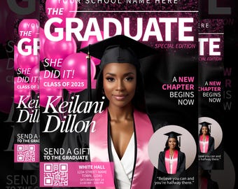 May include: A pink and black graduation announcement with a photo of a graduate wearing a cap and gown. The announcement includes the text "The Graduate", "She Did It!" and "Class of 2025".