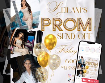 May include: A white and gold invitation with the text "EILANI'S PROM SEND OFF" in gold lettering with pearl accents. The invitation also includes the date and time of the event, "Friday 6:00 PM", and a location address. The invitation is decorated with gold balloons and a smartphone displaying a social media post with the same text as the invitation.