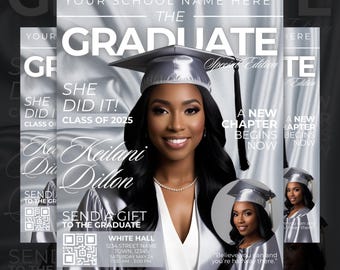 May include: A silver graduation magazine cover with the text "The Graduate Special Edition" and a photo of a woman wearing a silver graduation cap and gown. The text "She Did It! Class of 2025" is also on the cover. The text "A New Chapter Begins Now" is at the bottom of the cover.