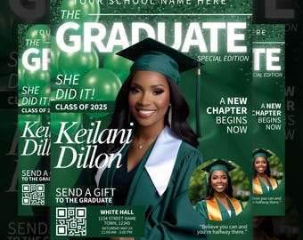 May include: A green and white graduation announcement with a photo of a graduate wearing a green cap and gown. The announcement includes the text "The Graduate", "She Did It!" and "Class of 2025".