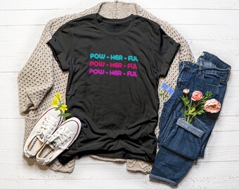 PowHerFul Unisex Graphic Tee | Bella Canvas Tee | Unisex Graphic Tee | Gifts for Mom | Gifts for Her