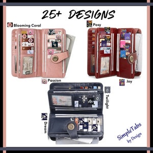 Puede incluir: Cuatro estilos diferentes de carteras para mujeres con varios patrones y dise&ntilde;os coloridos. Las carteras est&aacute;n hechas de cuero y tienen m&uacute;ltiples ranuras para tarjetas, un compartimento para billetes y una cartera de monedas con cremallera. Las carteras est&aacute;n etiquetadas con los nombres "Blooming Coral", "Posy", "Passion", "Twilight", "Joy" y "Dream". El texto "25+ DESIGNS" est&aacute; en la parte superior de la imagen. El texto "SimpleTabs by Design" est&aacute; en la parte inferior de la imagen.