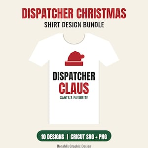 Dispatcher and First Responder Christmas Shirt Bundle, Cricut SVG and Sublimation PNG, Dispatch Gift