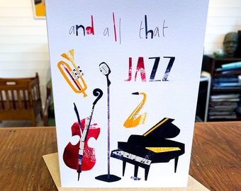 and all that Jazz | Jazz Collection | Greetings Card