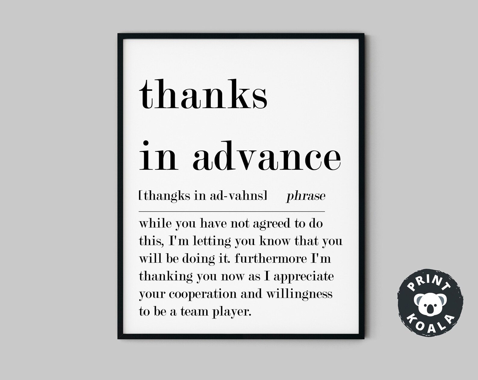 Funny Office Decor Office Wall Art Thanks in Advance Home Etsy