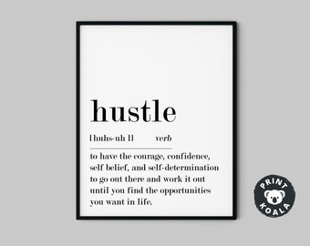 Hustle Definition, Hustle Poster, Home Print, Motivational Prints, Bedroom Wall Art, Inspirational Art, Funny Quote Prints, Digital Download